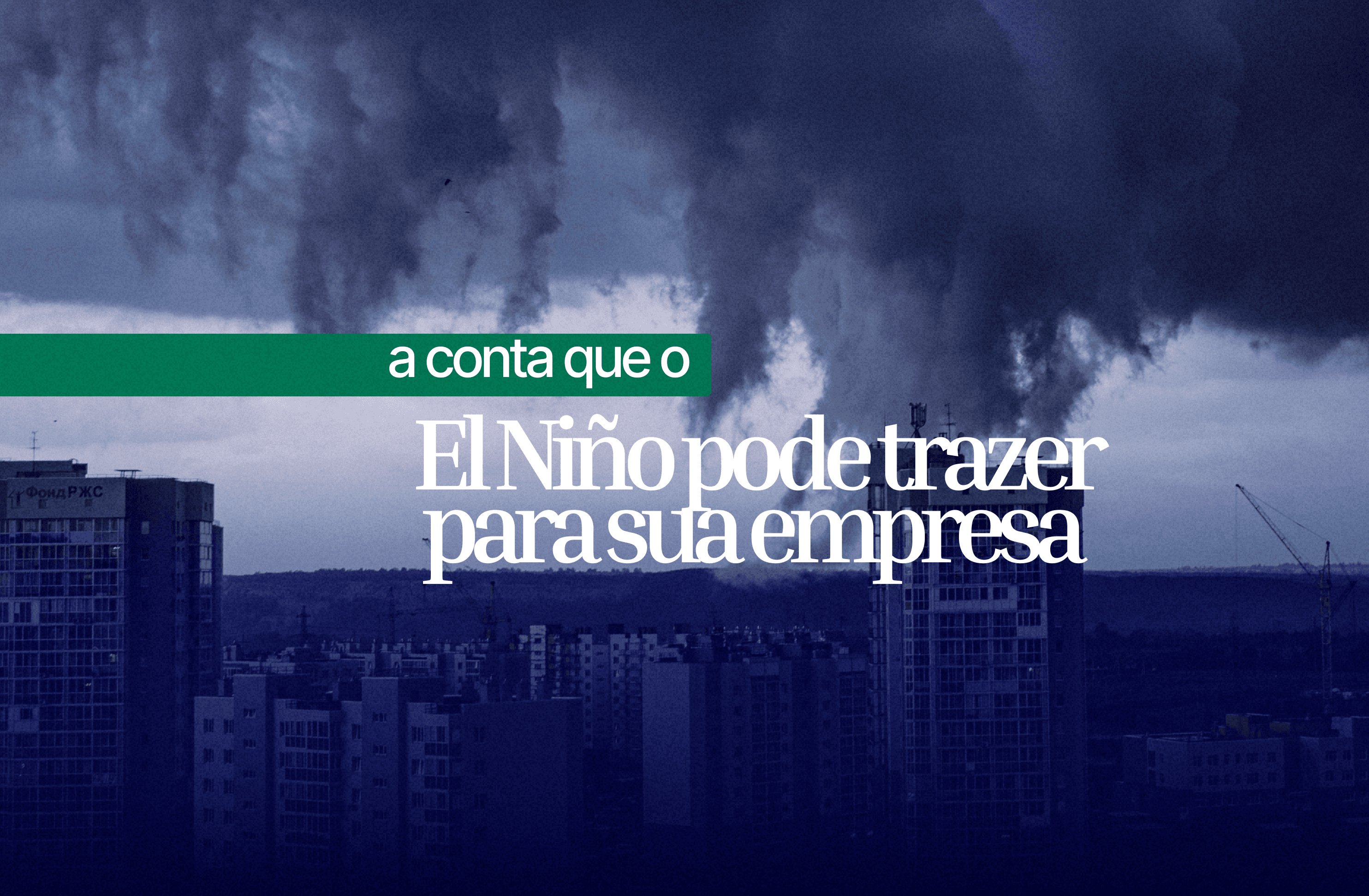 El Niño 2026: os impactos para o transporte e por que sua empresa precisa se proteger